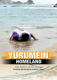 Yurumein (Homeland): The Caribs of St. Vincent