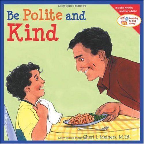 Be Polite and Kind (Learning to Get Alon Series, Book #6)