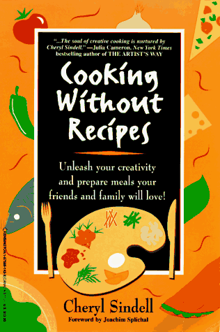 COOKING W/O RECIPES