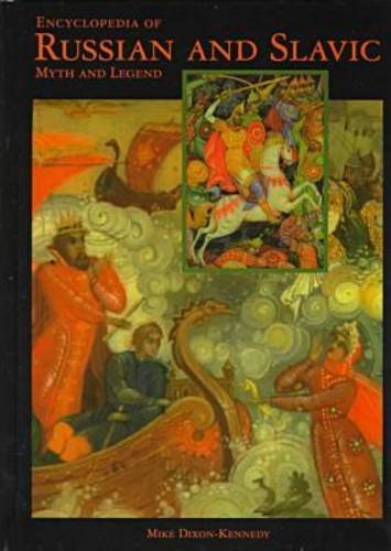 Encyclopedia of Russian & Slavic myth and legend