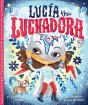 Lucía the Luchadora and the Million Masks
