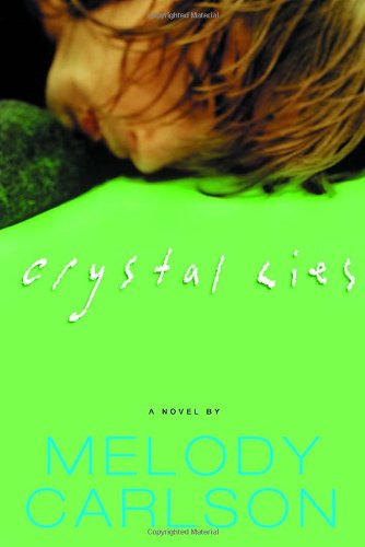 Crystal Lies (Carlson, Melody)