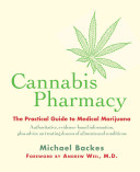 Cannabis Pharmacy: The Practical Guide to Medical Marijuana