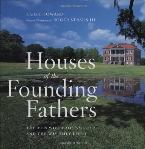 Houses of the Founding Fathers