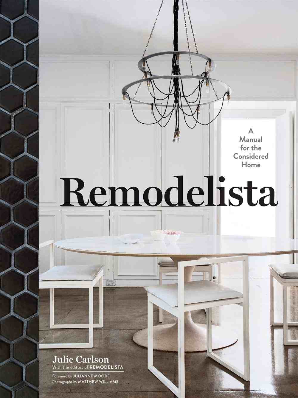 Remodelista: A Model for the Considered Home