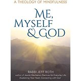 Me, Myself and God: A Theology of Mindfulness