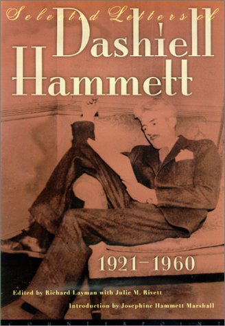 Selected letters of Dashiell Hammett 1921-1960
