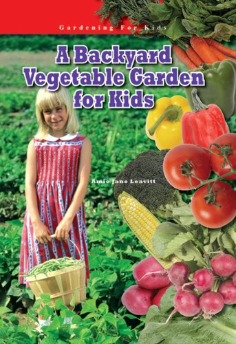 A Backyard Vegetable Garden for Kids (Robbie Readers) (Robbie Readers)