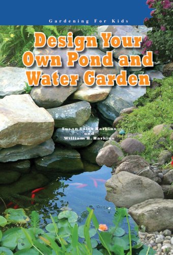 Design Your Own Pond and Water Garden (Robbie Readers) (Robbie Readers)