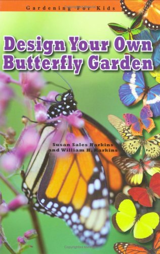 Design Your Own Butterfly Garden (Robbie Readers) (Robbie Readers)