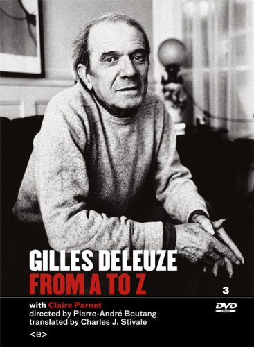 Gilles Deleuze: From A to Z