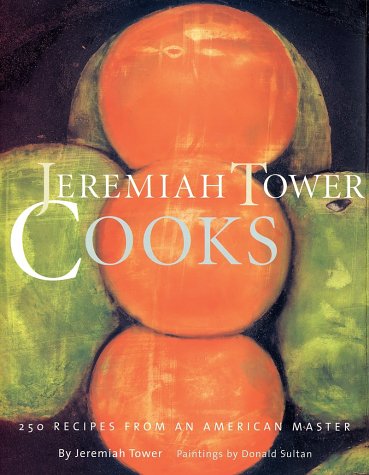 Jeremiah Tower cooks
