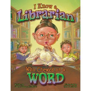 I Know a Librarian Who Chewed on a Word