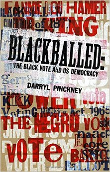 Blackballed: The Black Vote and US Democracy