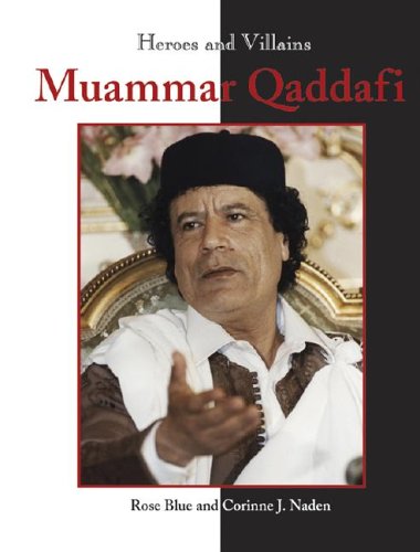 Heroes & Villains - Muammar al-Qaddafi