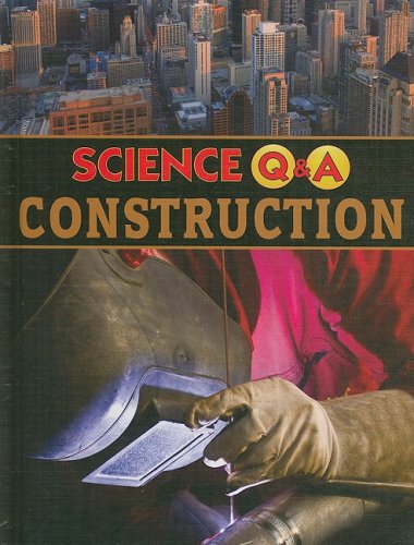 SCIENCE Q&A CONSTRUCTION