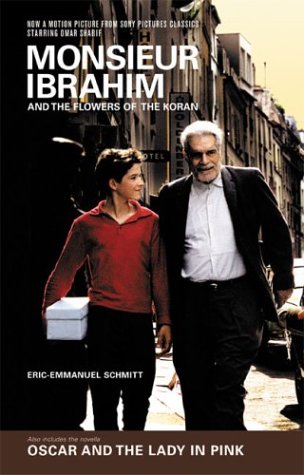 Monsieur Ibrahim and the flowers of the Koran; &, Oscar and the lady in pink