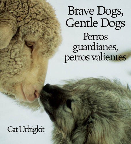Brave Dogs Gentle Dogs (2009)