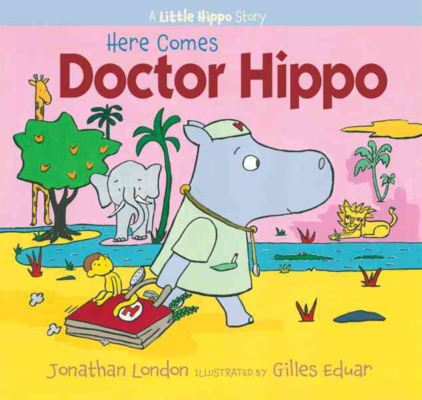 Here Comes Doctor Hippo