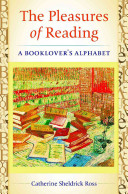The Pleasures of Reading: A Booklover's Alphabet