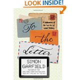 To the Letter: A Celebration of the Lost Art of Letter Writing
