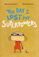 The Day I Lost My Superpowers