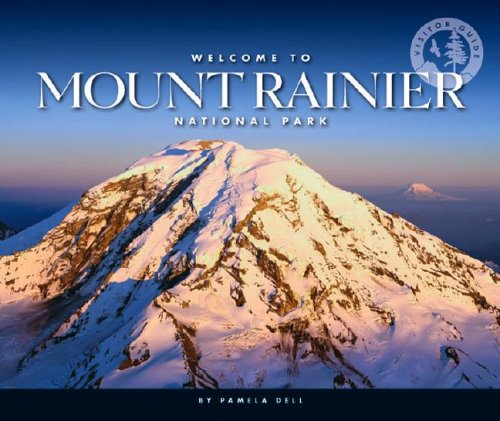 Welcome to Mount Rainier National Park (Visitor Guides)