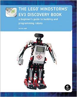 The LEGO® MINDSTORMS® EV3 Discovery Book: A Beginner's Guide to Building and Programming Robots