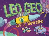 Leo Geo and the Cosmic Crisis/Matt Data and the Cosmic Crisis