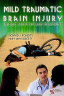 Mild Traumatic Brain Injury: Episodic Symptoms and Treatment