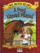 A Pony Named Peanut (We Both Read)