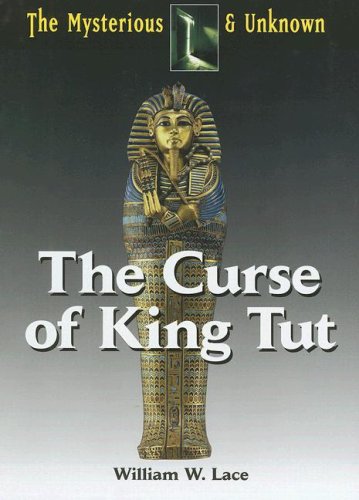 The Curse of King Tut (The Mysterious & Unknown)