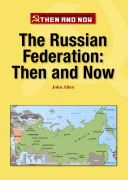 The Russian Federation: Then and Now