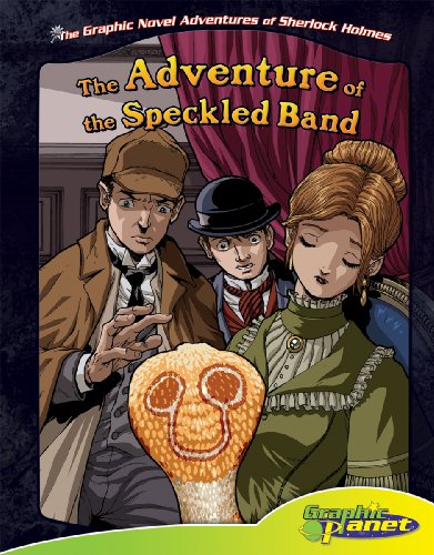 The Adventure of the Speckled Band (The Graphic Novel Adventures of Sherlock Holmes)