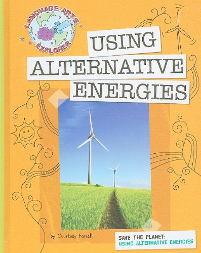 USING ALTERNATIVE ENERGIES