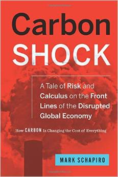 Carbon Shock: A Tale of Risk and Calculus on the Front Lines of a Disrupted Global Economy