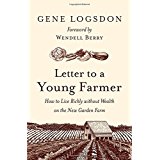 Letter to a Young Farmer: How To Live Richly Without Wealth on the New Garden Farm