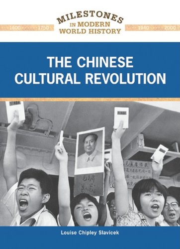The Chinese Cultural Revolution (Milestones in Modern World History)