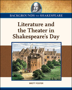 Literature and the Theater in Shakespeare’s Day