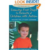 Essential First Steps for Parents of Children with Autism: Helping the Littlest Learners