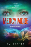 Contaminated 2: Mercy Mode