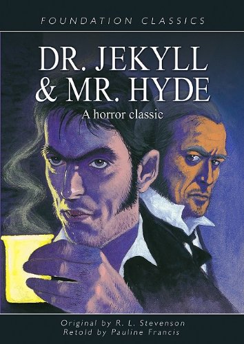 Dr. Jekyll and Mr. Hyde (Foundation Classics)