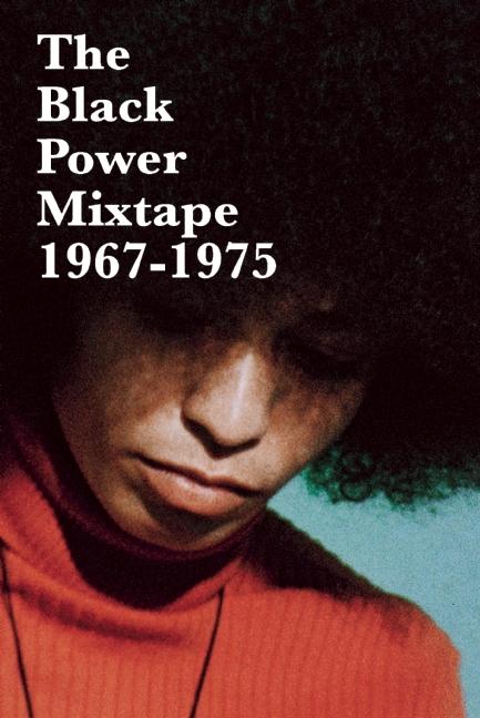 The Black Power Mixtape: 1967–1975