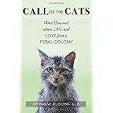 Call of the Cats: What I Learned About Life and Love from a Feral Colony