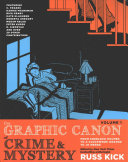The Graphic Canon of Crime and Mystery. Vol. 1: From Sherlock Holmes to A Clockwork Orange to Jo Nesbϕ