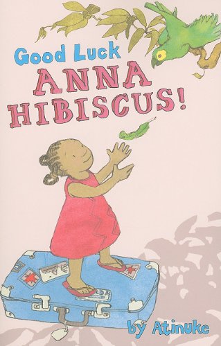 Good Luck, Anna Hibiscus!