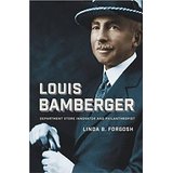 Louis Bamberger: Department Store Innovator and Philanthropist