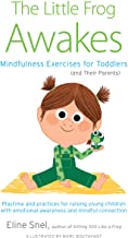 The Little Frog Awakes: Mindfulness Exercises for Toddlers (and Their Parents)