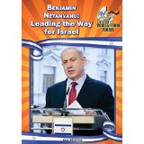 Benjamin Netanyahu: Leading the Way for Israel
