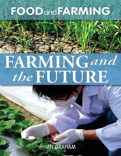 Farming and the Future Farming and the Environment Feeding the World From Farm to Table